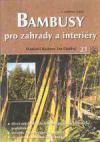 Bambusy pro zahrady a interiéry